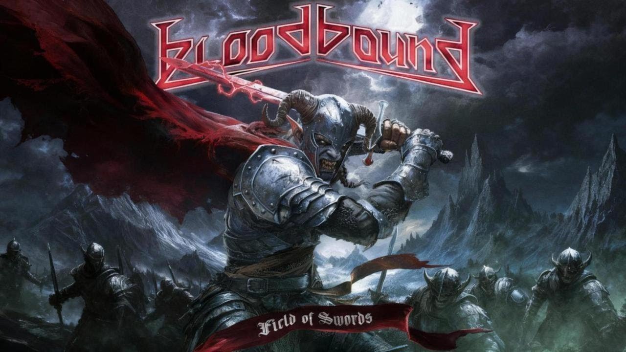 Bloodbound - Field of Swords (FULL ALBUM)