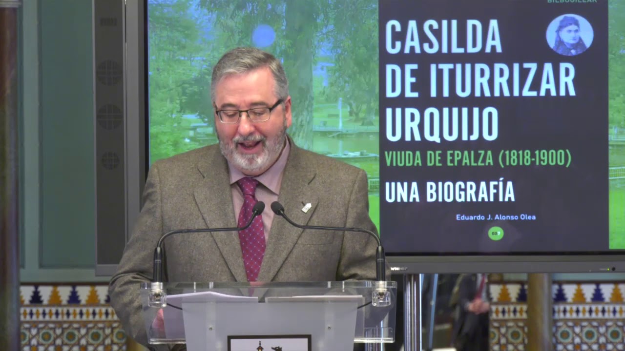Eduardo J. Alonso Olea - &lsquo;Casilda Iturrizar Urquijo. Viuda de Epalza (1818-1900). Una Biograf&iacute;a&rsquo;