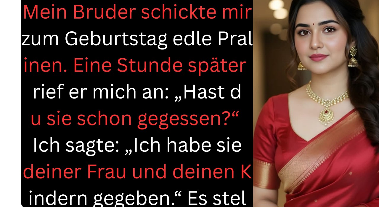 Mein Bruder schickte mir edle Pralinen zum Geburtstag. Eine Stunde später rief er an: „Hast du sie