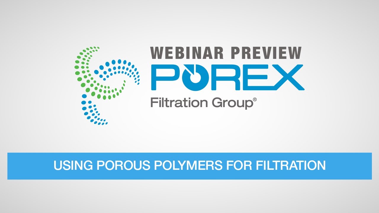Using Porous Polymers for Filtration