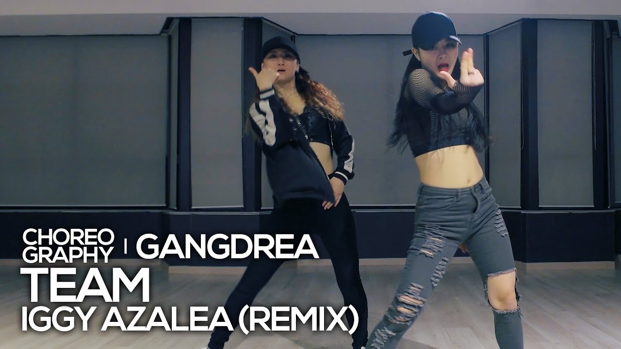 Iggy Azalea - Team (Epic remix) (Remastered) : Gangdrea Choreography