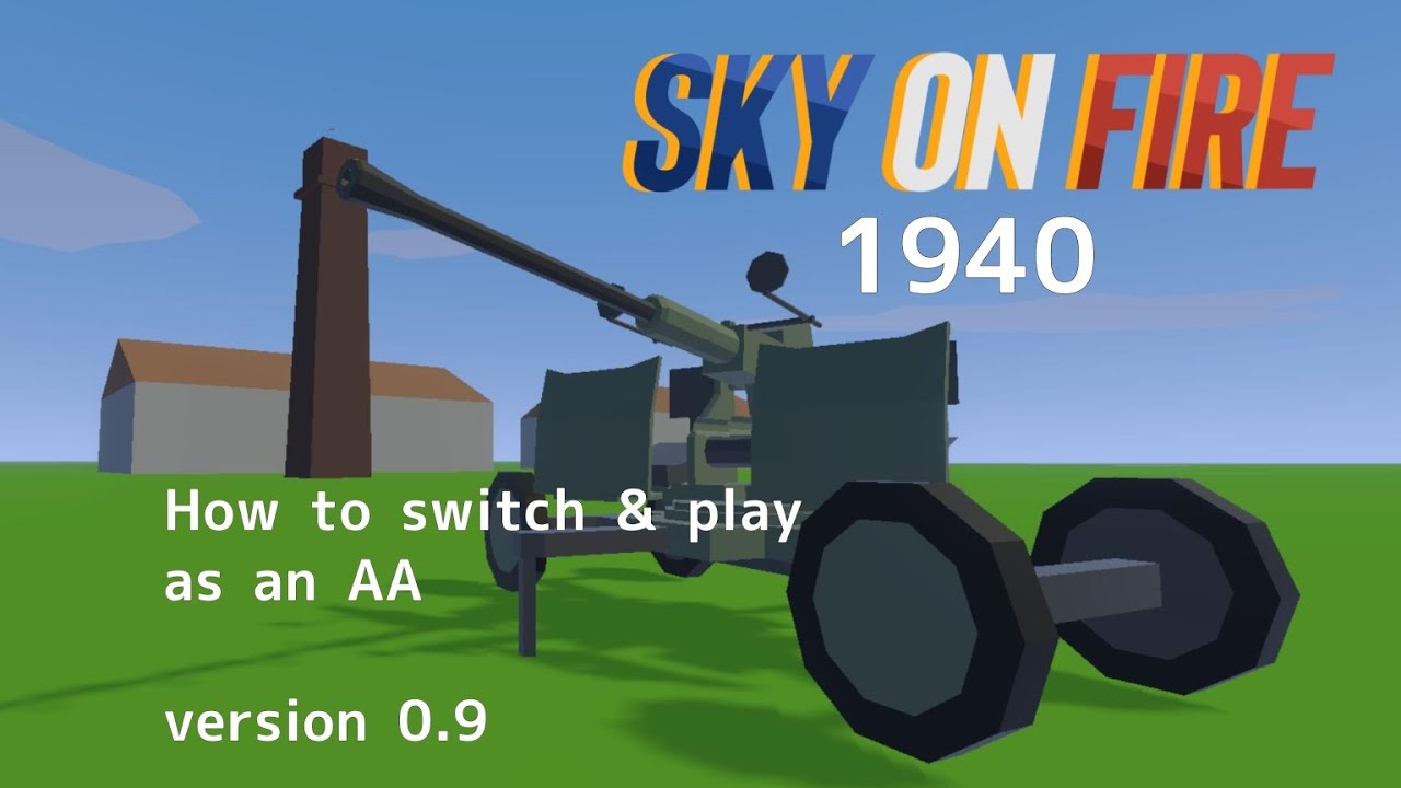 How to switch & play as an AA gunner [Sky on fire:1940] (Android)