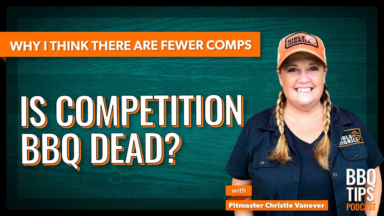 Is Competition BBQ Dead? No! And Here&rsquo;s Why