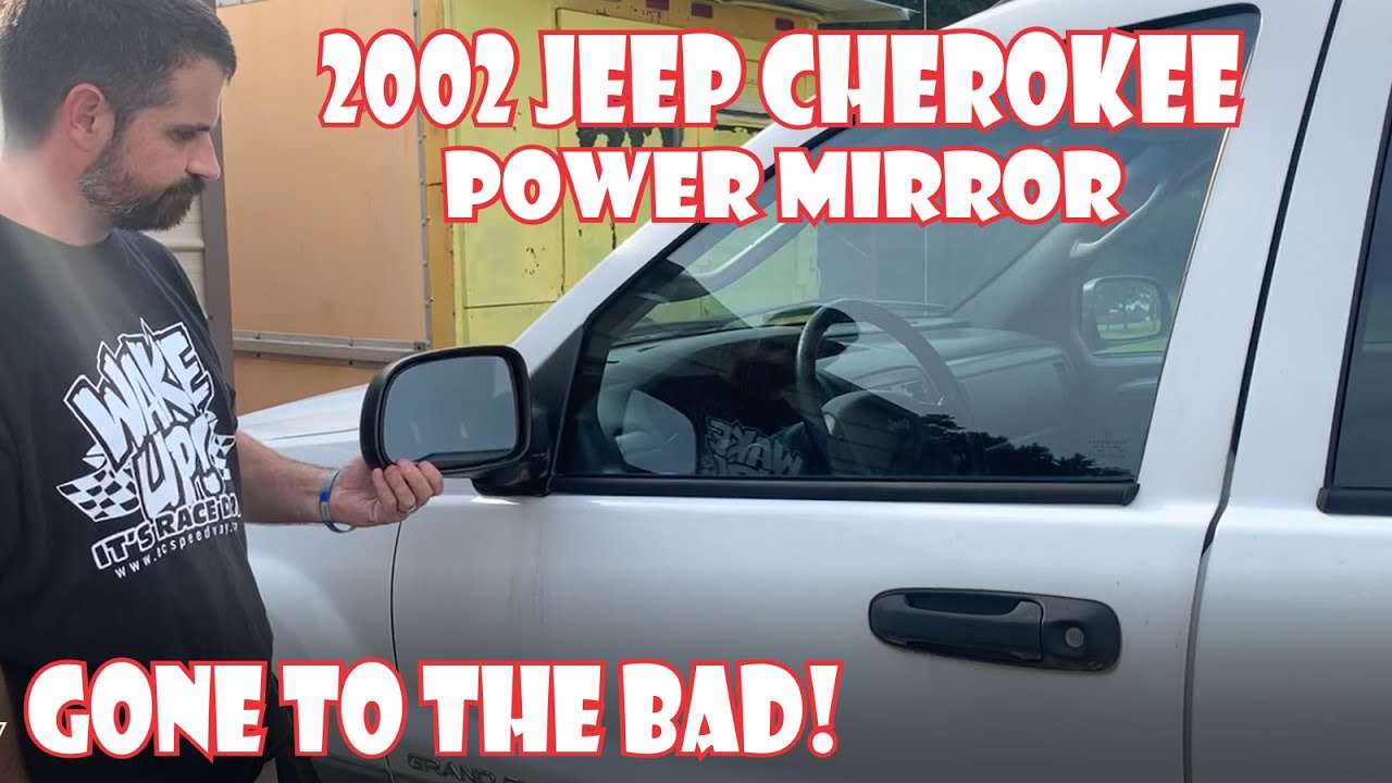 2002 Jeep Grand Cherokee Power Mirror (gone to the bad)
