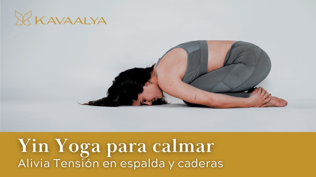 20 minutos de Yin Yoga para aliviar el estrés: relaja espalda y caderas | Kavaalya