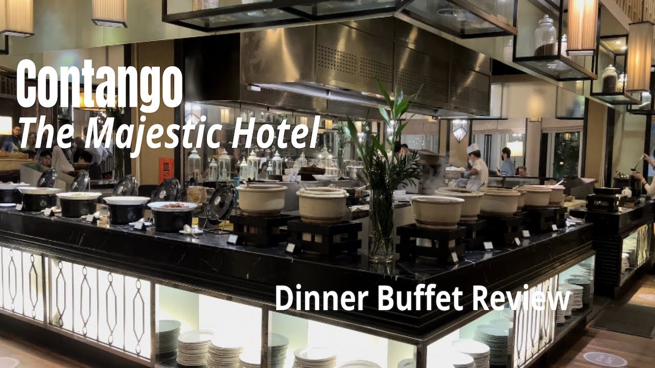 CONTANGO @ THE MAJESTIC HOTEL | Dinner Buffet Review 2022