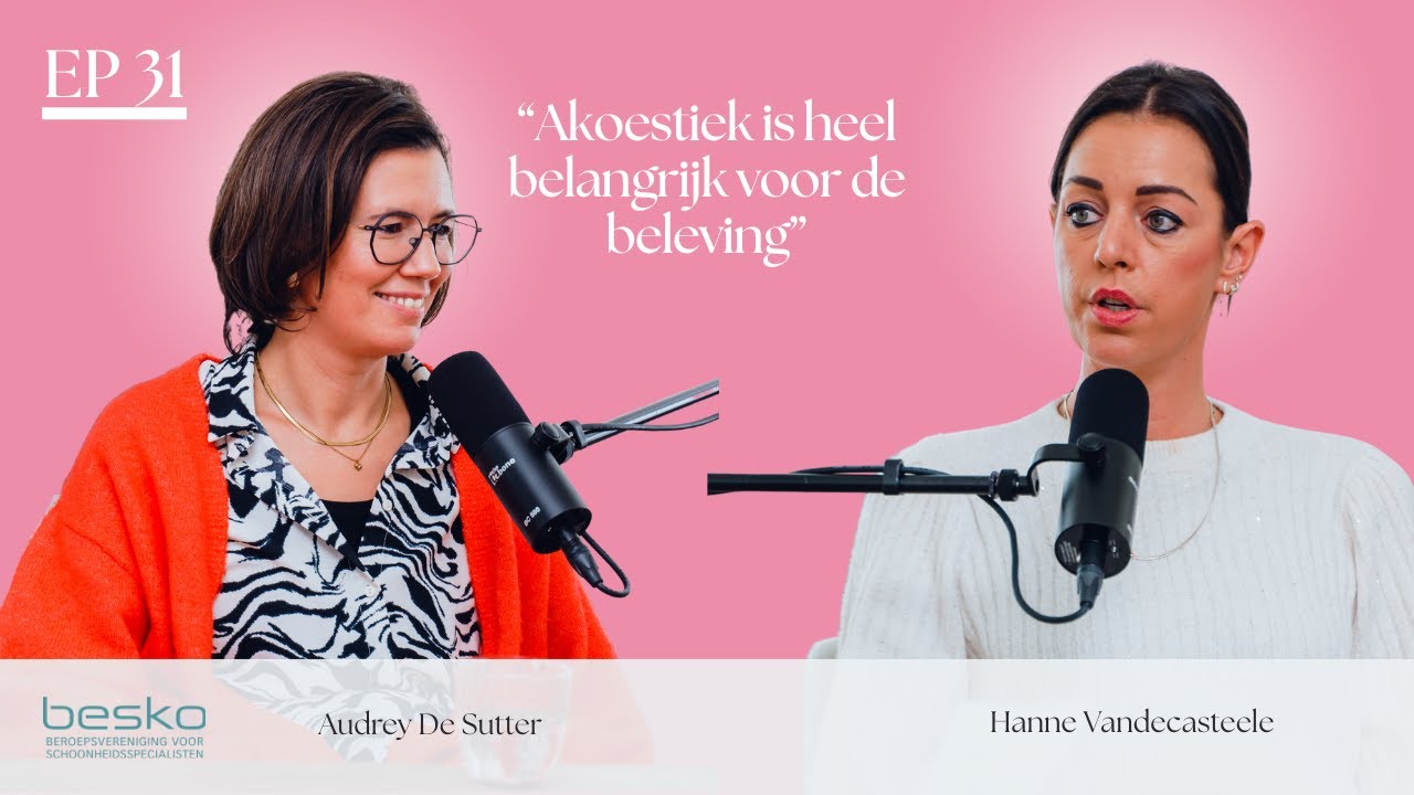 S1E31: “Akoestiek is deel van de beleving” Hanne en Audrey over je saloninrichting.