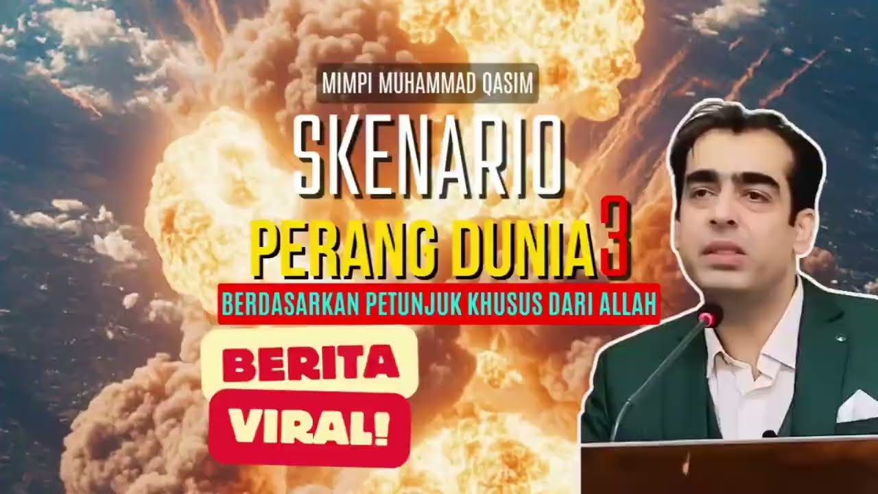 Berapa Lama Perang Dunia Ketiga Akan Berlangsung? Hindari Syirik Mimpi Muhammad Qasim