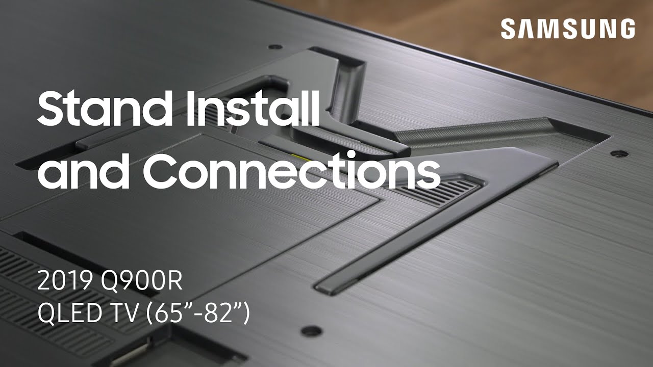 How to Install the stand and Connect the One Connect Box on Your 2019 Q900R QLED TV | Samsung US