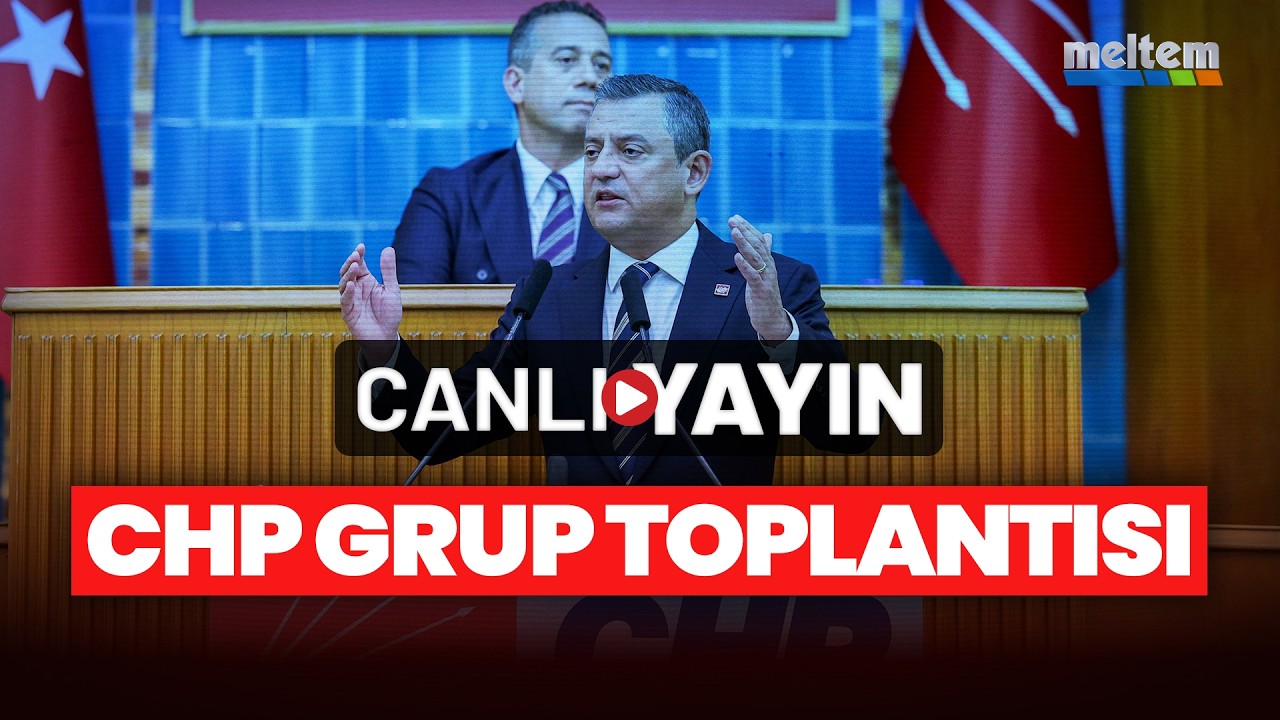 CHP Grup Toplantısı | Canlı Yayın