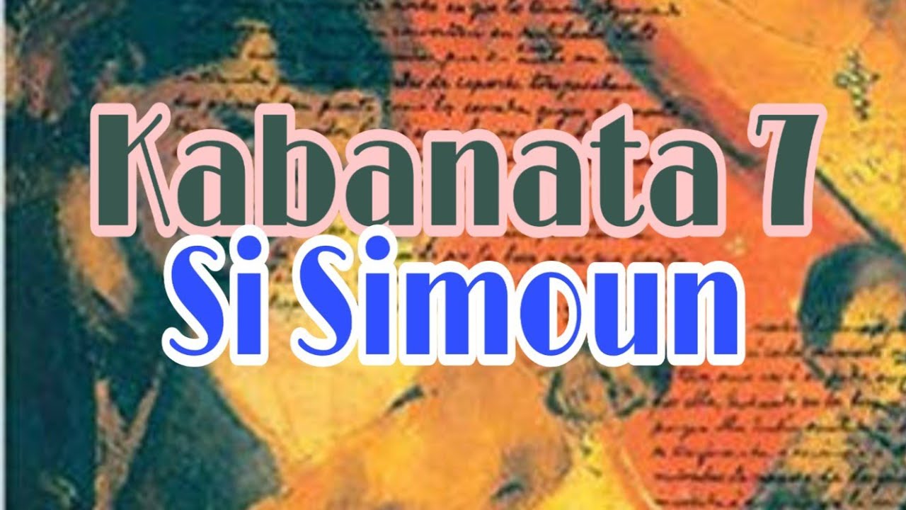 EL FILIBUSTERISMO Kabanata 7: Si Simoun