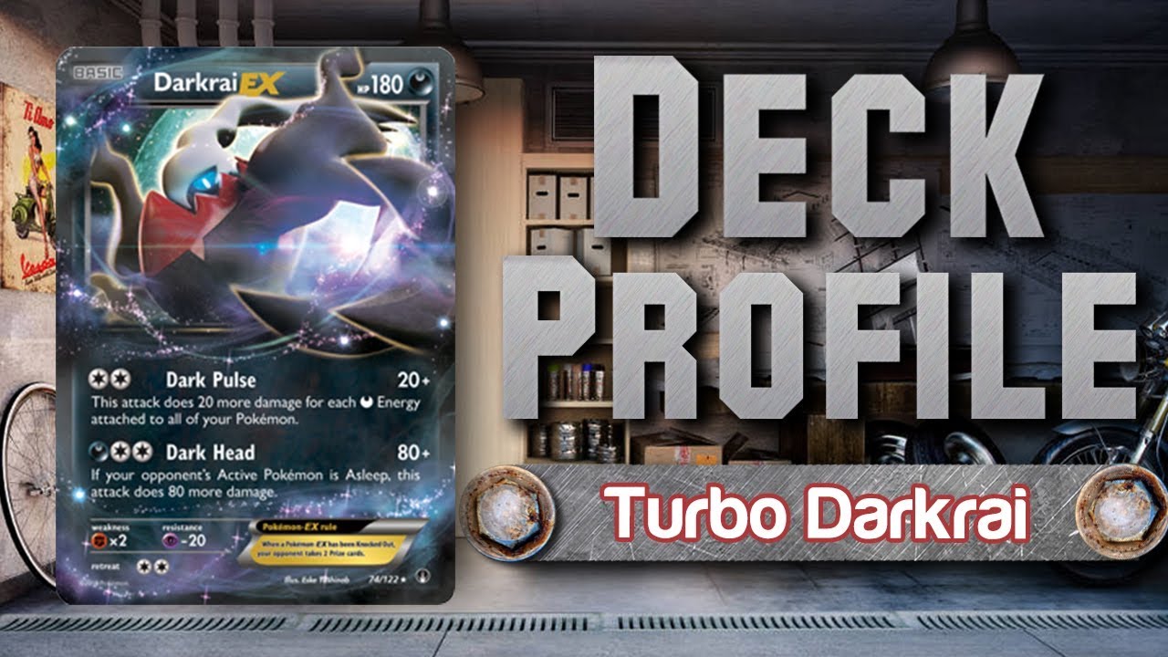 Turbo Darkrai EX - Expanded Pokémon TCG Deck Profile
