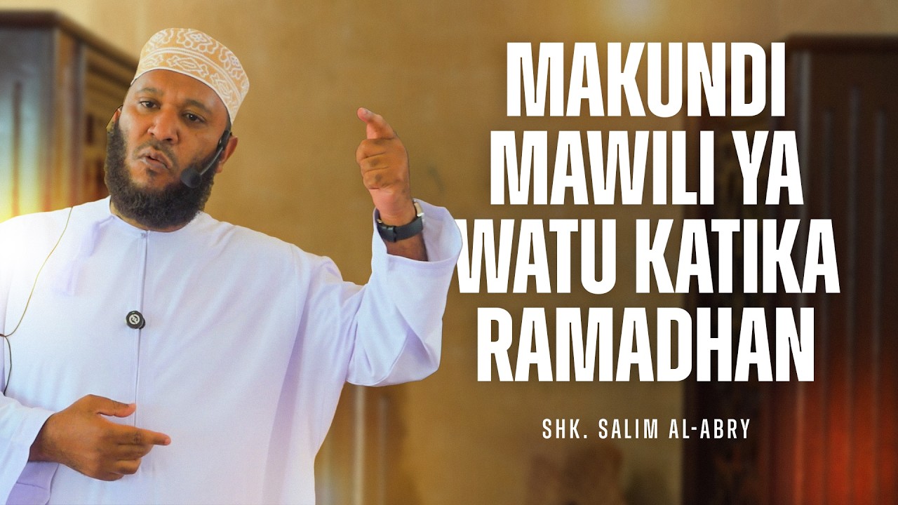 MAKUNDI MAWILI YA WATU KATIKA RAMADHAN | KHUTBAH YA IJUMAA | SHK. SALIM AL-ABRY