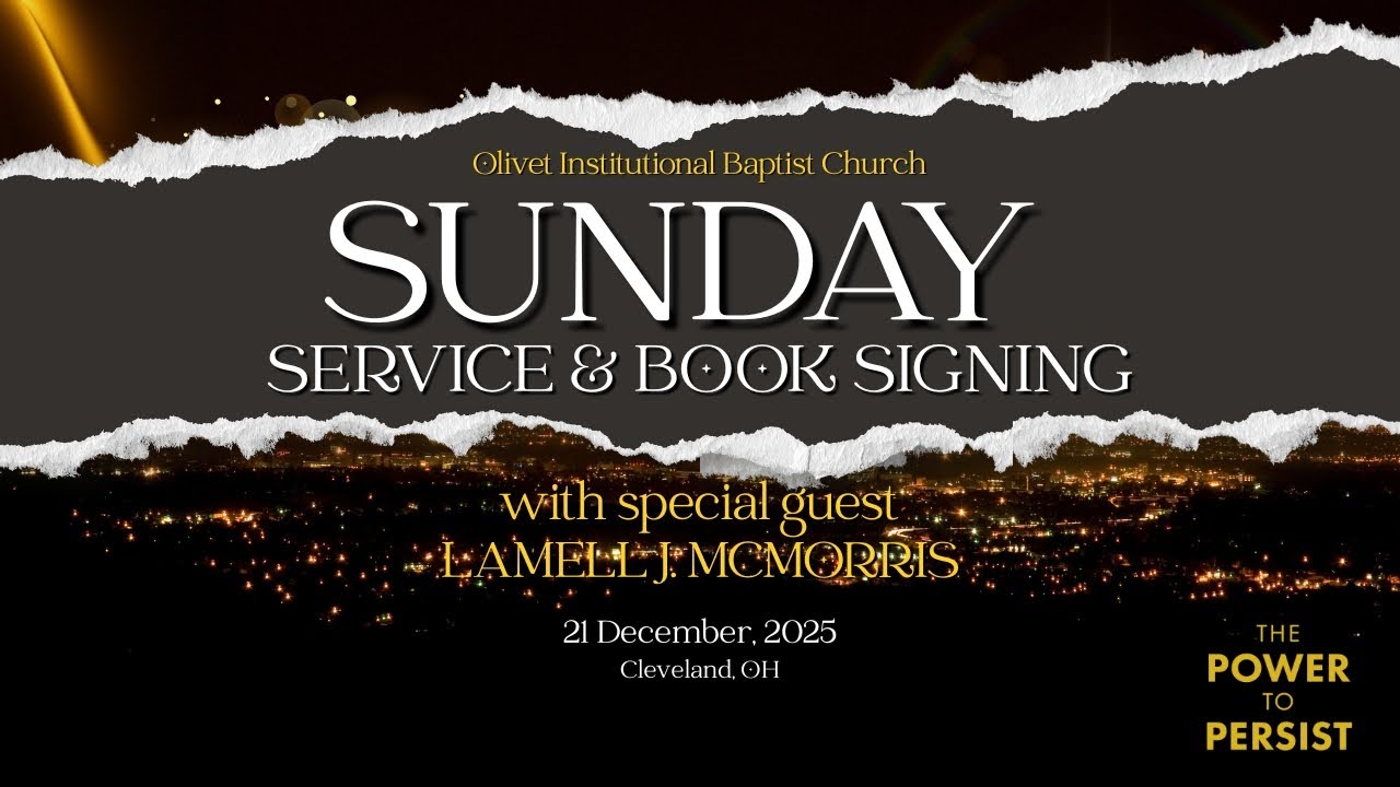 The Power To Persist at Olivet Institutional Baptist Church w/ Lamell J. McMorris | Dec 2025