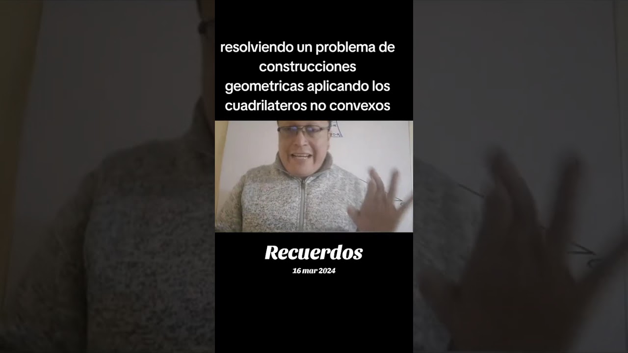 Resolviendo un ejercicio de construcciones geometricas formando cuadrilatero no convexo 