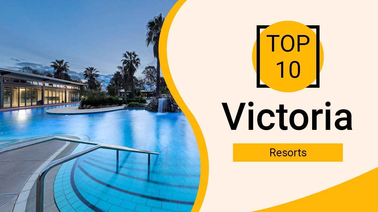 Top 10 Best Resorts to Visit in Victoria | Australia - English