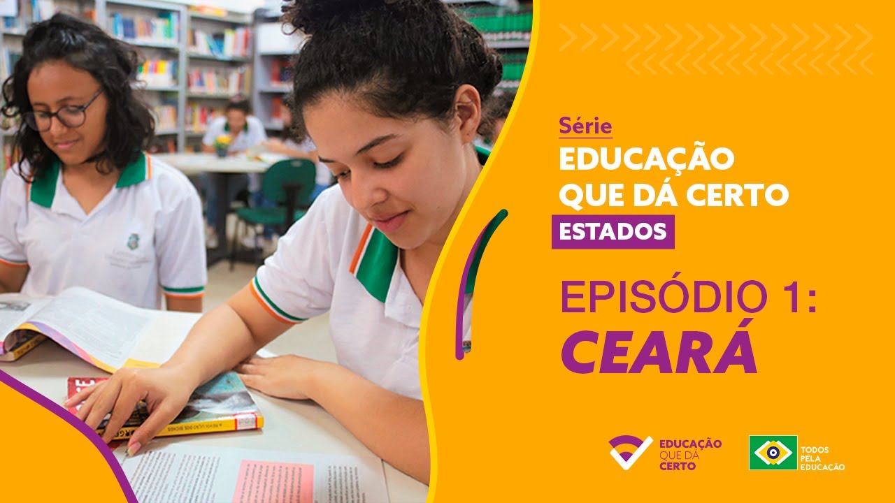 Educação Que Dá Certo - Episódio 1: Ceará, estado referência em colaboração
