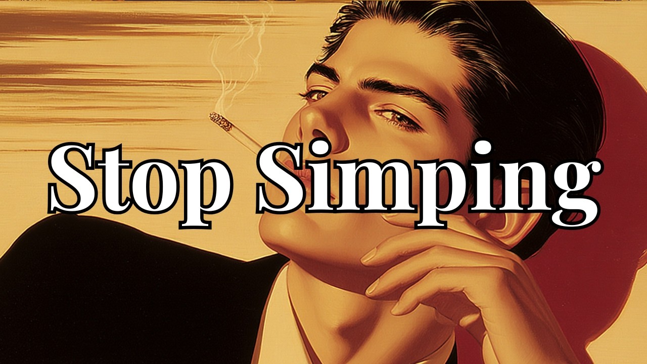 Stop Simping. Here's How. | Ep. 9