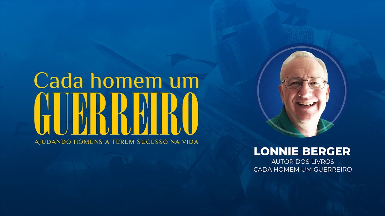 RTM na sua igreja | Cada homem um guerreiro | Lonnie Berger