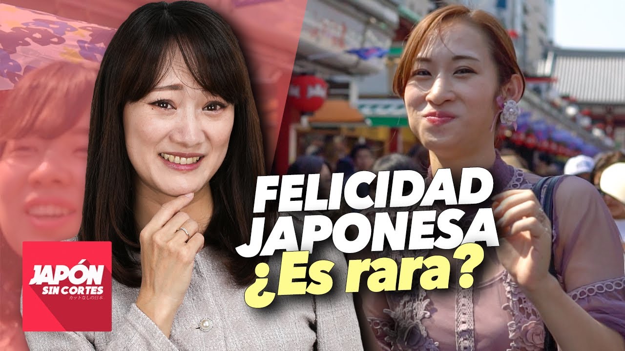 La EXTRA&Ntilde;A FELICIDAD JAPONESA &iquest;Otra forma de ver la vida?