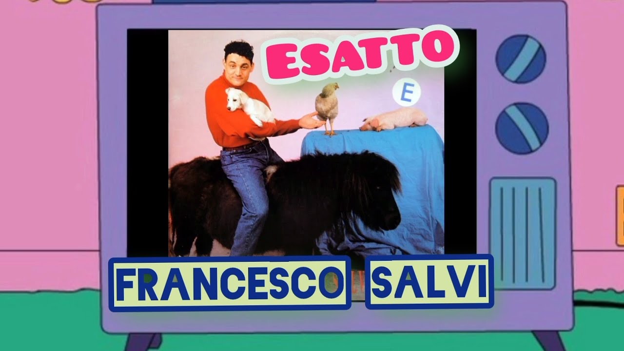 Francesco Salvi Esatto ( Audio Letra )