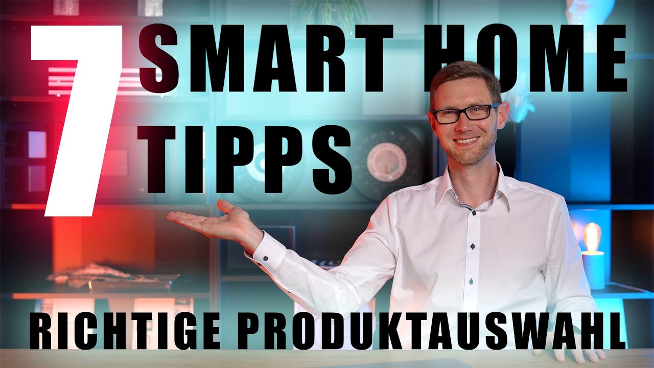 So w&auml;hlst Du die richtigen Produkte f&uuml;r Dein KNX Zuhause - Top 7 Smart Home Tipps