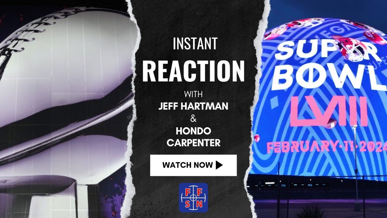 Fans First Football Show: Instant Reaction from Super Bowl 58