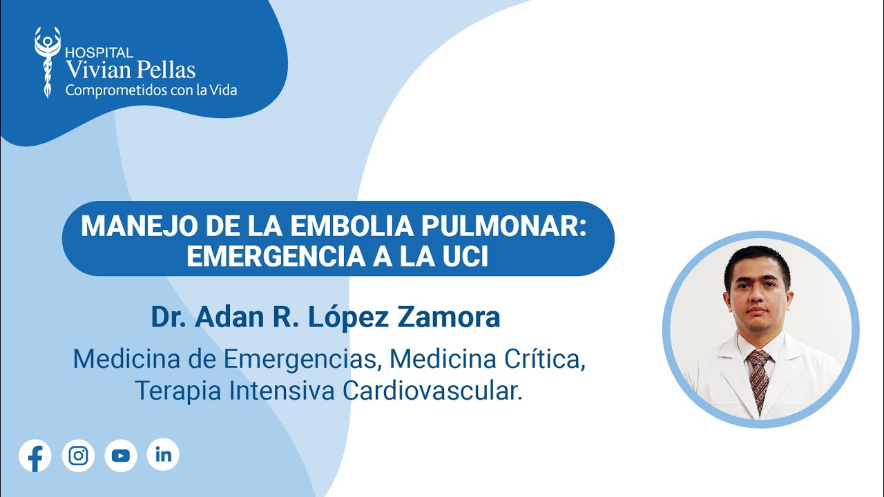 Webinar Manejo de la Embolia Pulmonar: Emergencia a la UCI