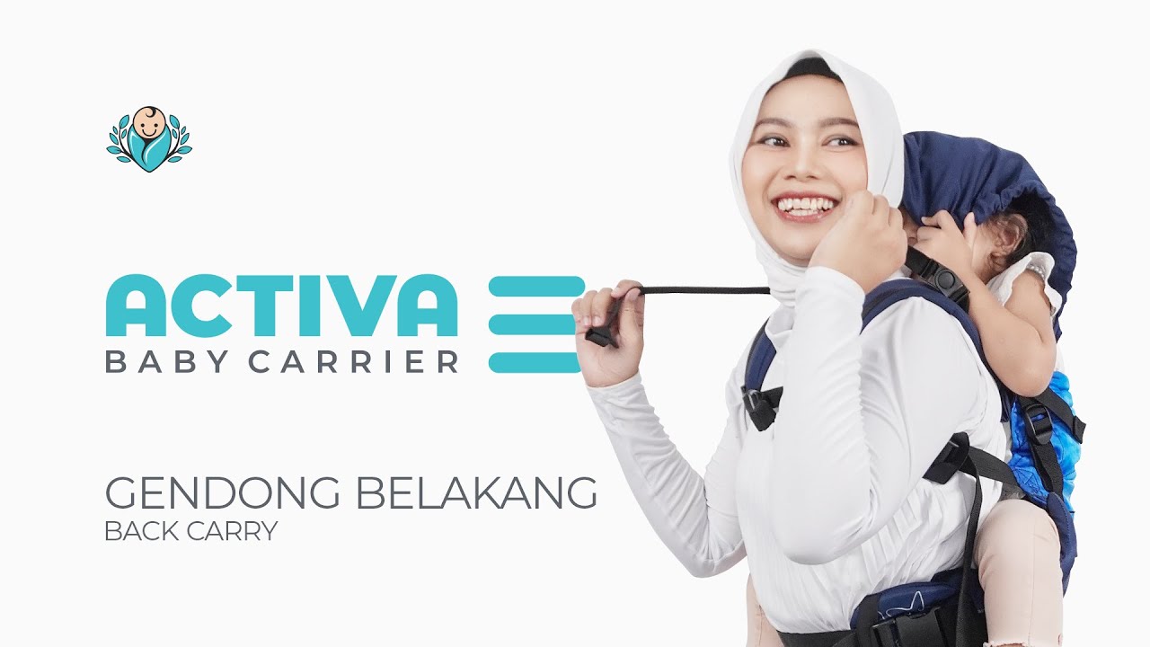 TUTORIAL CARA GENDONG BELAKANG ACTIVA BABY CARRIER MARK 3