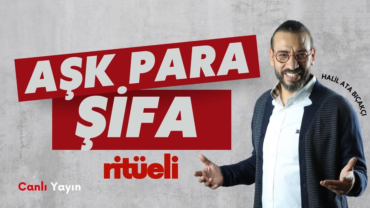 Ритуал любви, денег, исцеления - Халил Ата Бичакчи