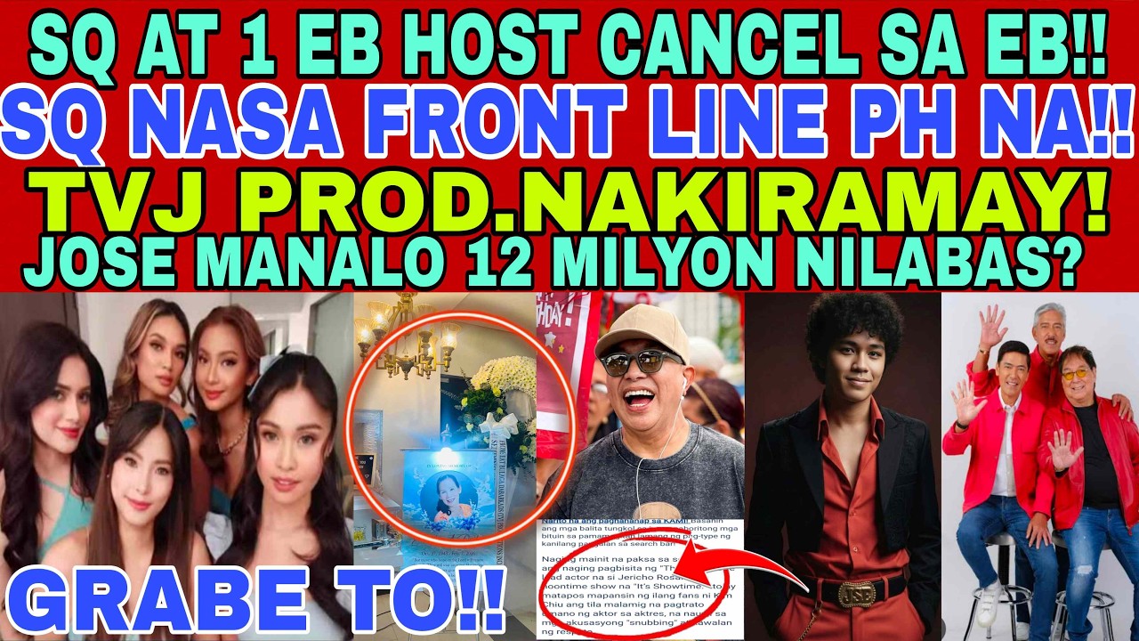 PAKTAY😭 1 SQ AT 1 EB HOST CANCEL SA EB DAHIL D2‼️JOSE MANALO,MILYONES NILABAS❗SQ, NASA FRONT LINE NA