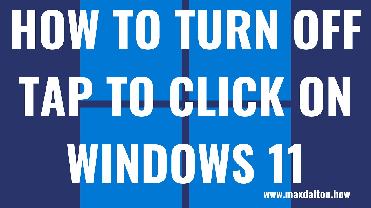 How to Turn Off Tap to Click on Windows 11