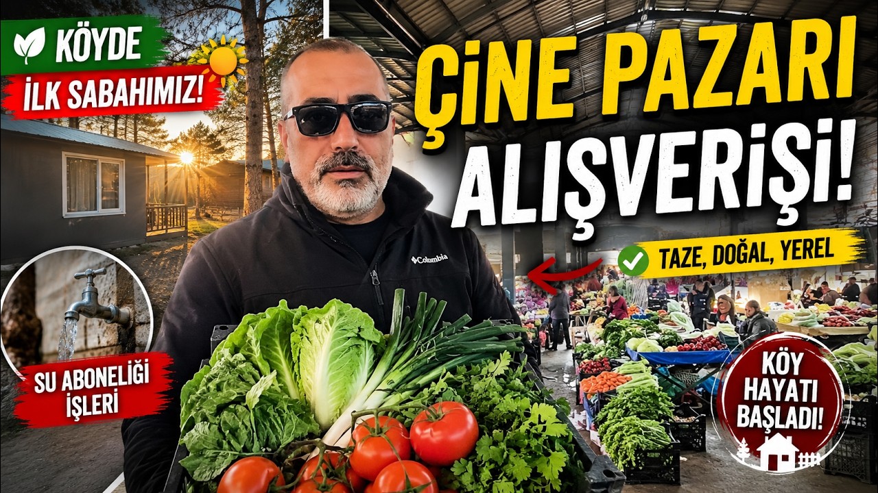 🐓 Köyde İlk Sabahımız ve Çine Pazarı Alışverişi 🥬