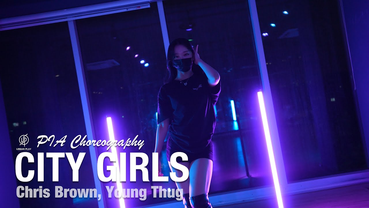 City Girls - Chris Brown, Young Thug / PIA Choreography / Urban Play Dance Academy