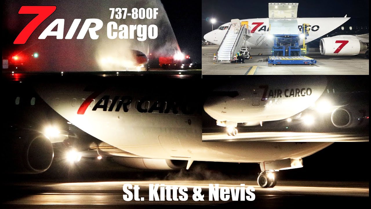 New Cargo Service !!! 7Air Cargo Boeing 737-800F Inaugural Flight To St. Kitts & Nevis, Caribbean