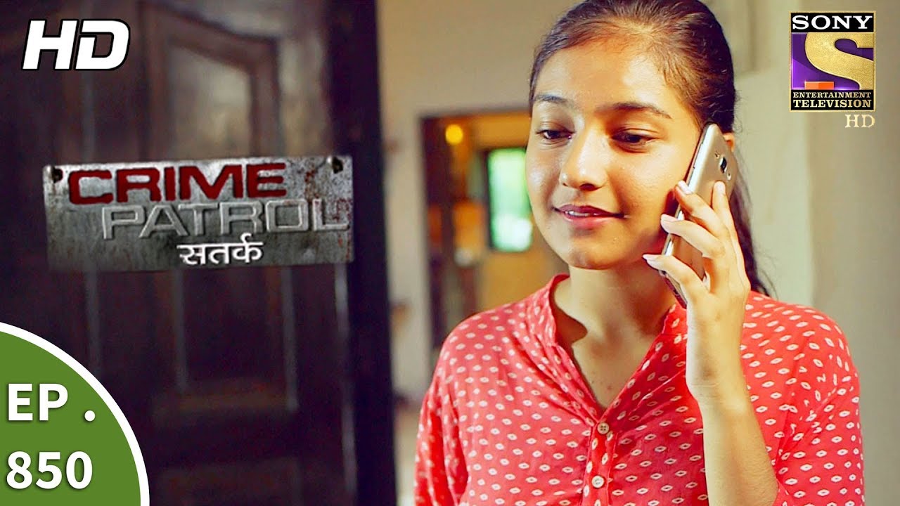 Crime Patrol - क्राइम पेट्रोल सतर्क - Ep 850 - It Happened That Night Part 1- 2nd Sept, 2017