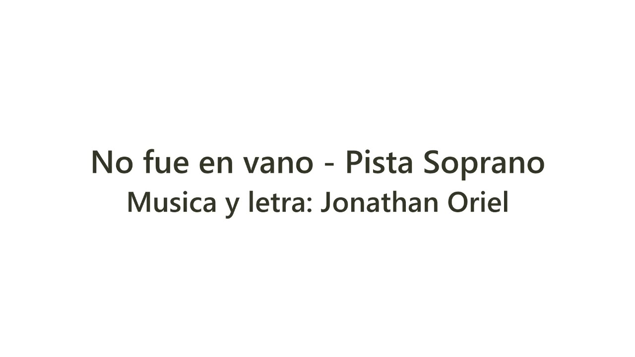 No fue en vano pista soprano