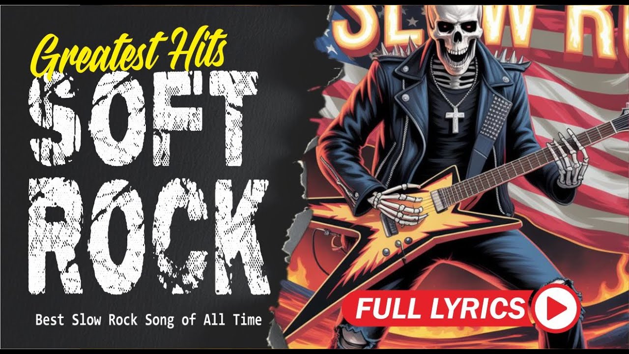 Slow Rock Classic Rock Ballad Collection Nostalgic 70s 80s Love Songs with Lyrics