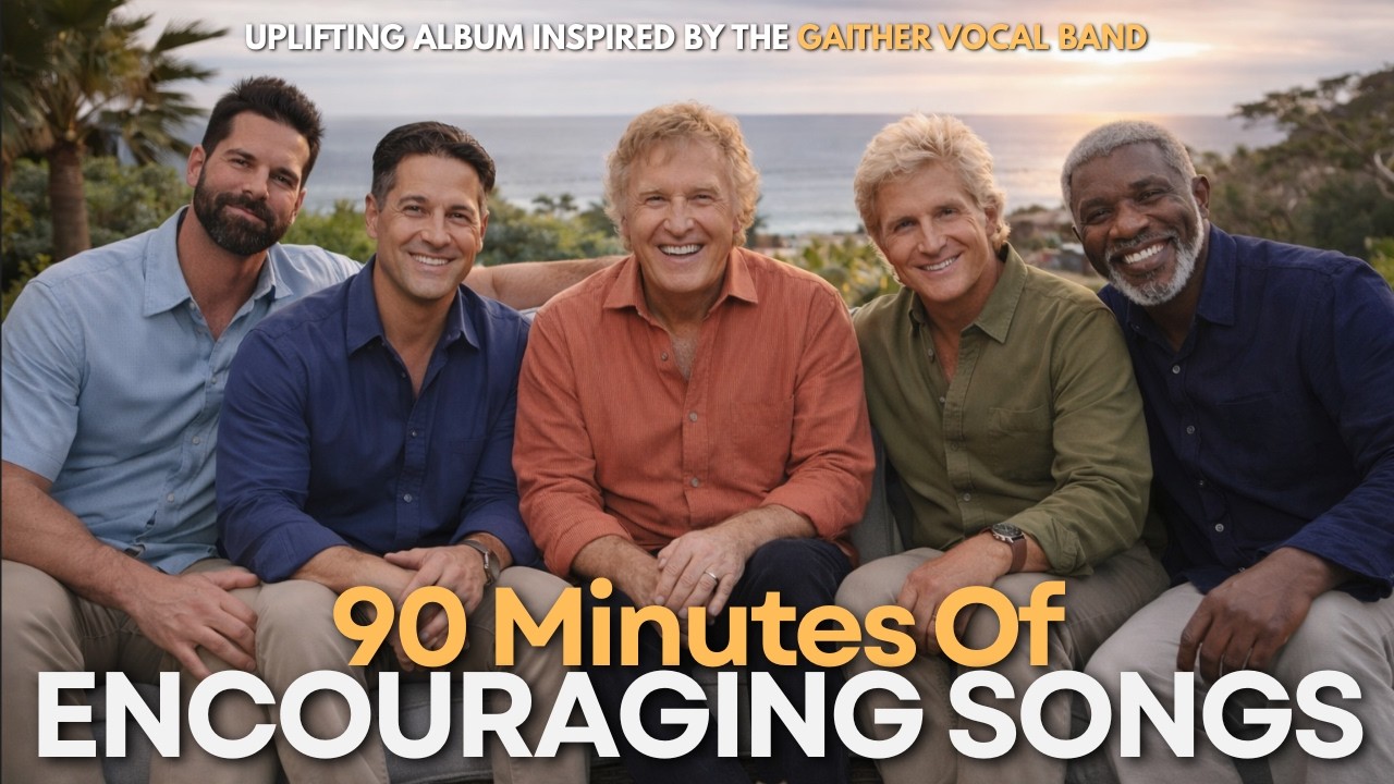 SONGS OF STRENGTH: 90 Minutes of Encouraging Southern Gospel for Hard Times #gaitherstyle