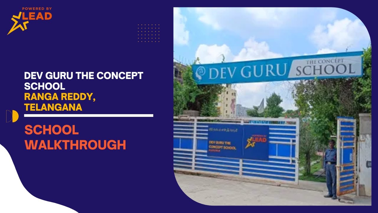 Dev Guru The Concept School, Ranga Reddy, Telangana | School Tour
