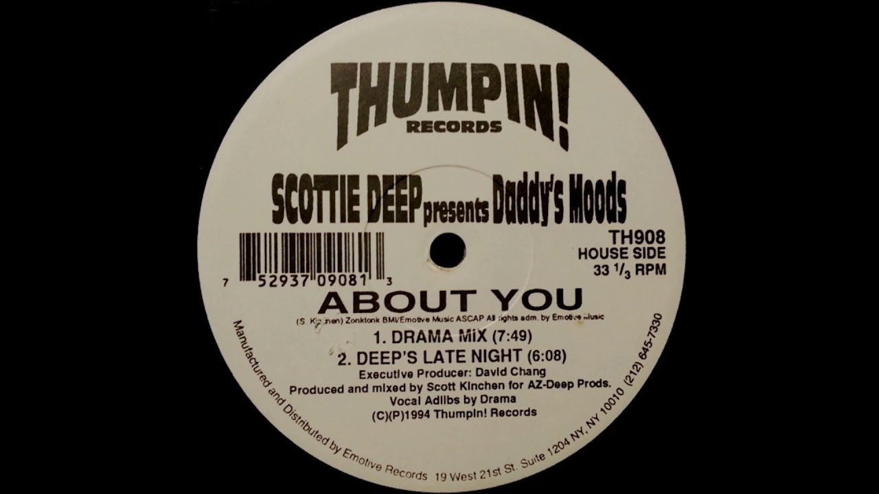 Scottie Deep Presents Daddy's Moods - About You (Drama Mix) 1994