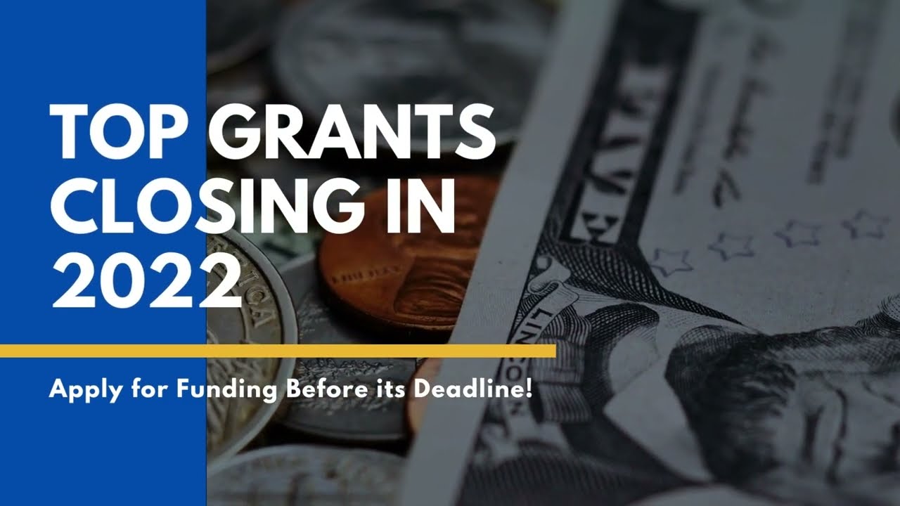 Top Grants Closing in 2022