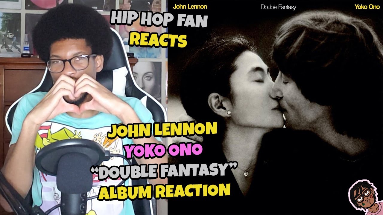 Hip Hop Fan REACTS  to John Lennon, Yoko Ono 