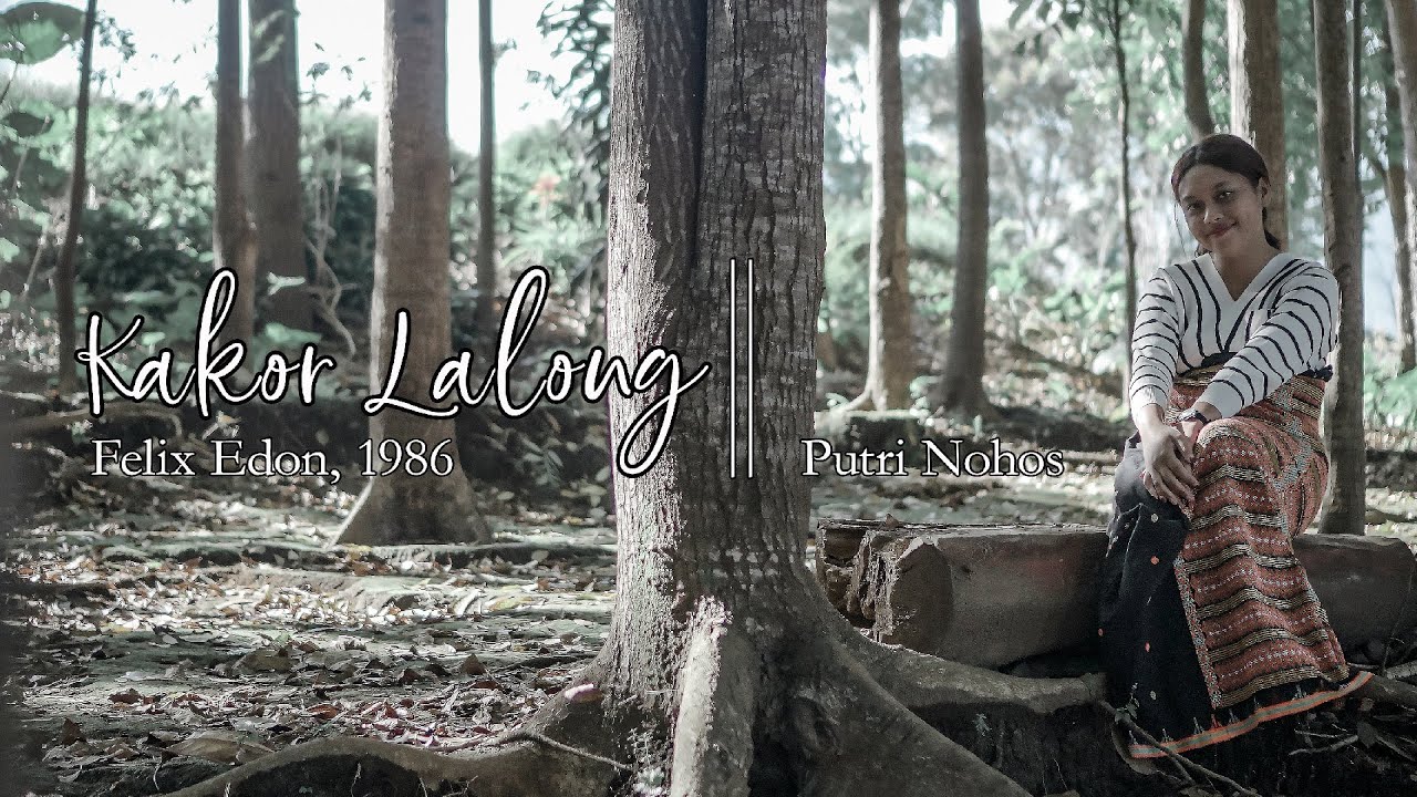 Kakor Lalong - Putry Nohos (Official Video)