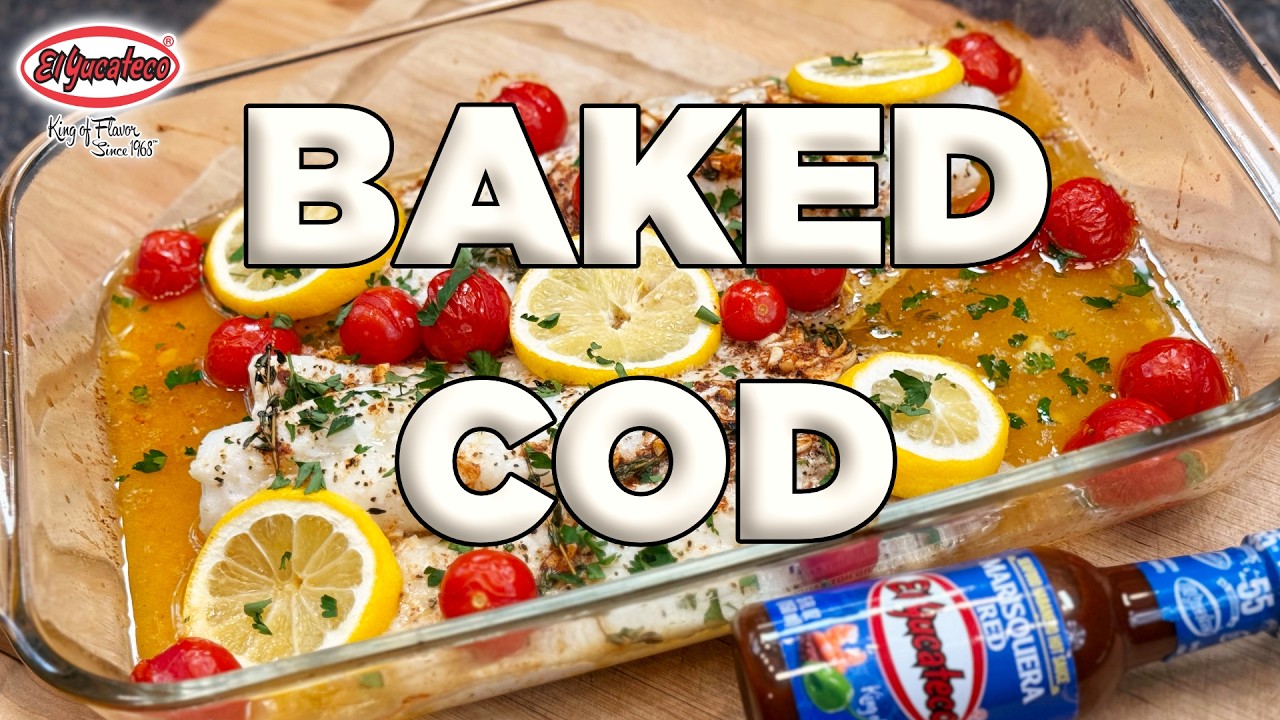 Baked Cod Recipe Ft. El Yucateco Marisquera Red Hot Sauce
