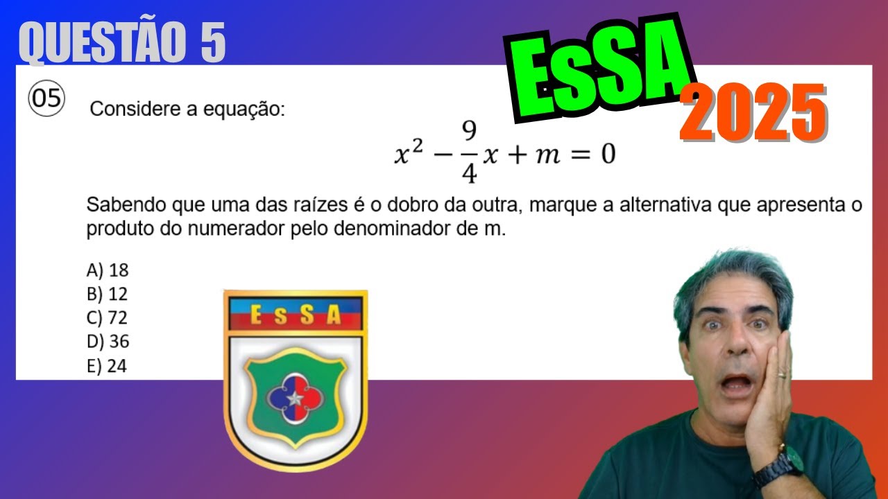 QUEST&Atilde;O 5 - MATEM&Aacute;TICA- ESA -  2025