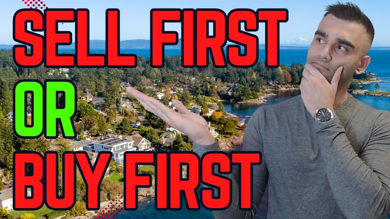 Sell First or Buy First in Victoria, BC? | Victoria Real Estate Market Guide