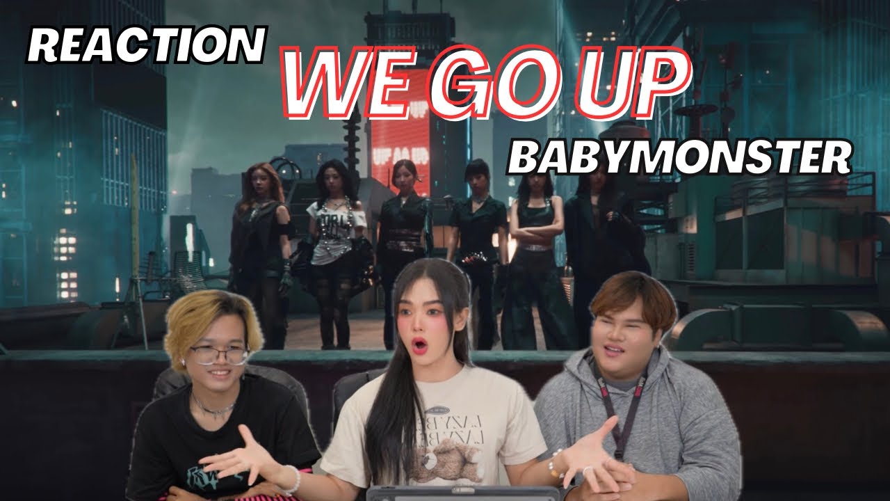 BABYMONSTER - ‘WE GO UP’ MV REACTION 