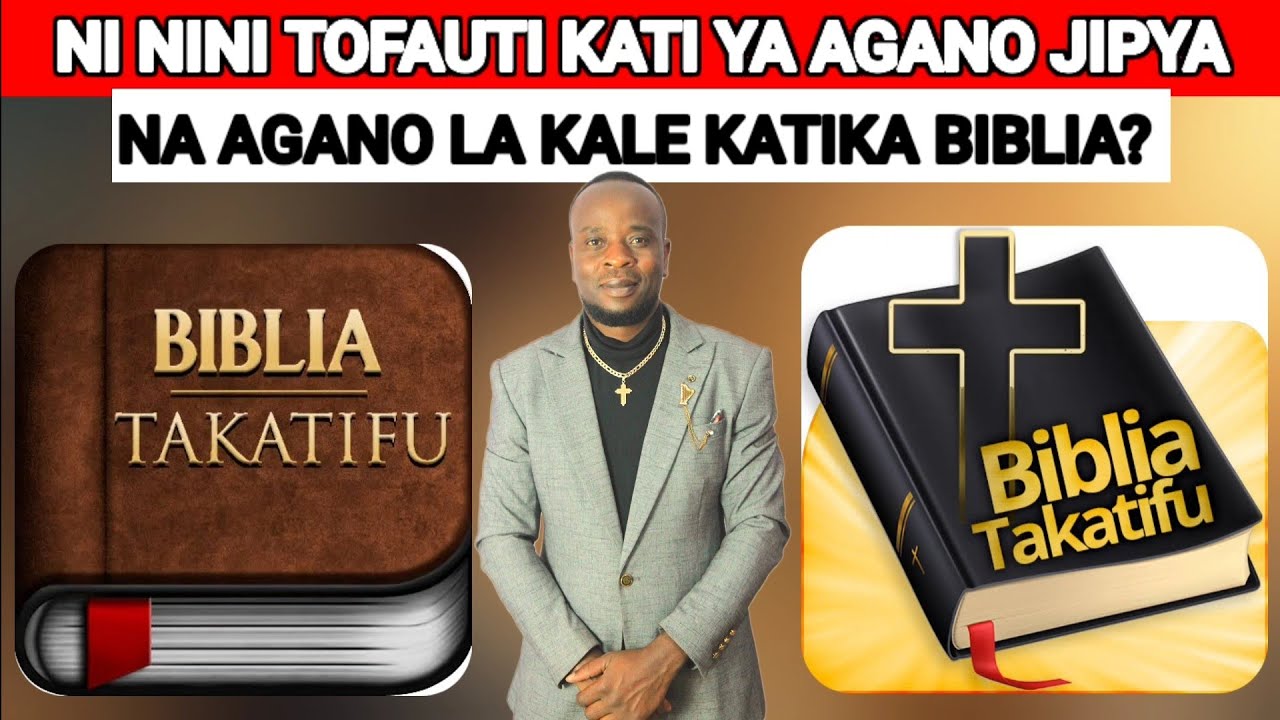 NI NINI TOFAUTI KATI YA AGANO LA KALE NA AGANO JIPYA?