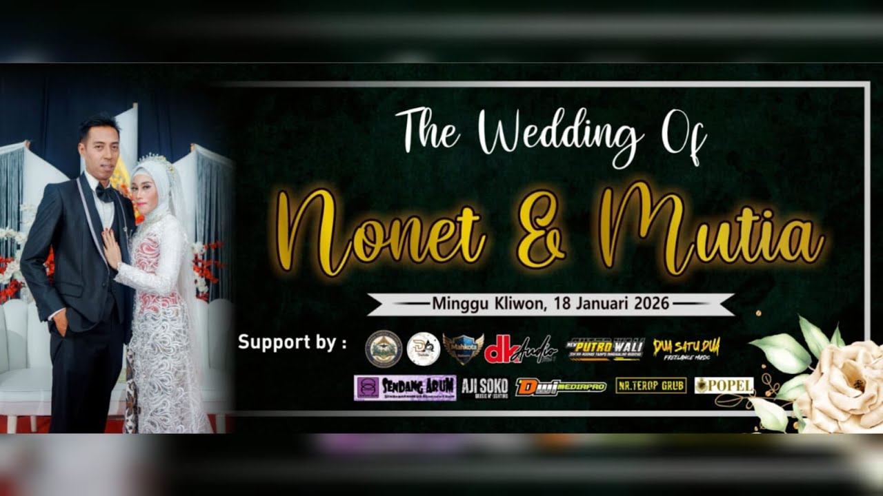 Live🔴 Wedding "NONET & MUTIA" - Cs. SENDANG ARUM - DK Audio | Getasanyar, 18 Jan 2025